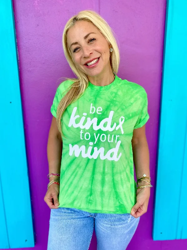 Be Kind to Your Mind Tee